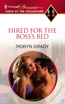 Title details for Hired for the Boss's Bed by Robyn Grady - Available
